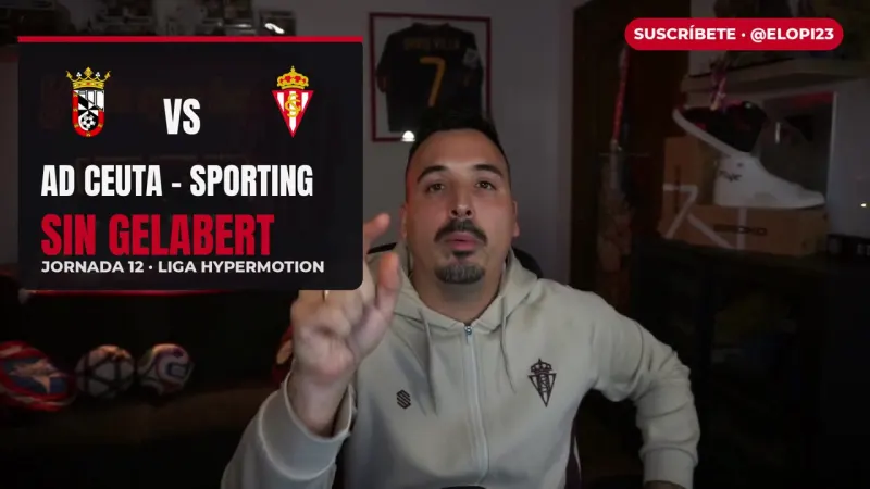 Elopi23 en su habitación con el rótulo AD Ceuta - Sporting, sin Gelabert, jornada 12 de LaLiga Hypermotion