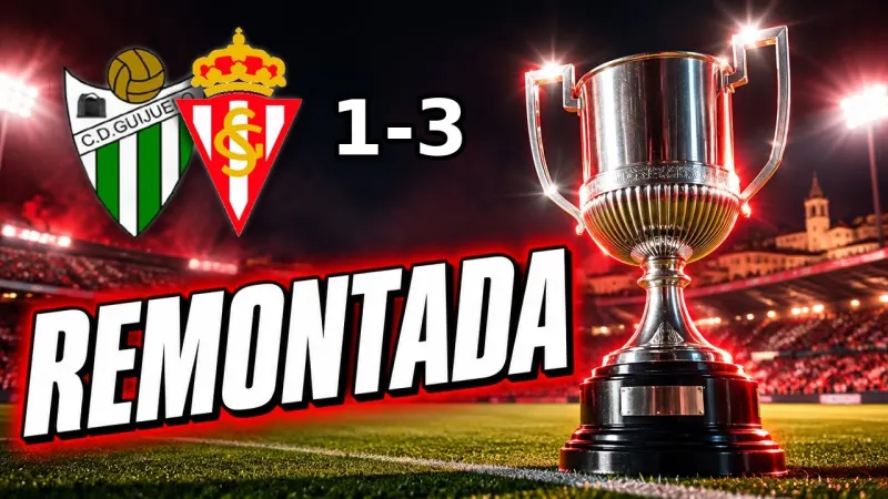 Trofeo de la Copa del Rey en un estadio de noche con los escudos del Guijuelo y del Sporting, el 1-3 y la palabra REMONTADA